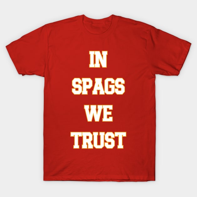 In Spags We Trust T-Shirt by Emma